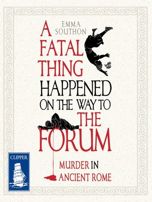A Fatal Thing Happened on the Way to the Forum - Audiobook